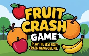 Fruit Crash Game